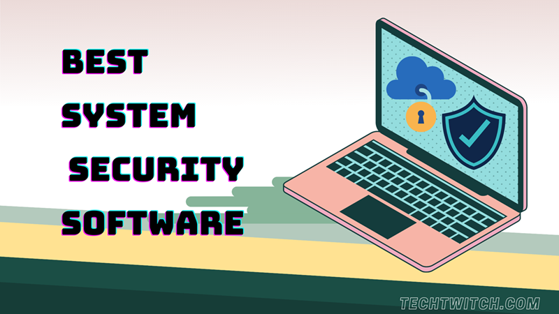 best system security software